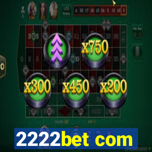 2222bet com